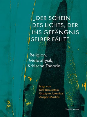 cover image of "Der Schein des Lichts, der ins Gefängnis selber fällt"